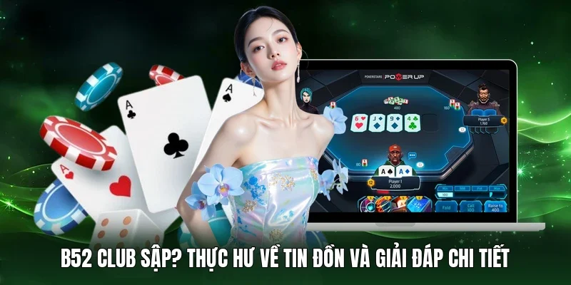 B52 Club sập